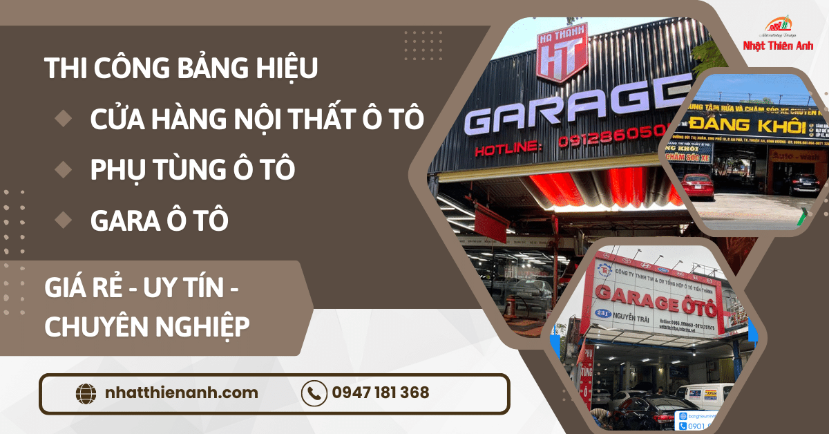 Thi Công Bảng Hiệu Gara Ô Tô Đẹp, Chuyên Nghiệp